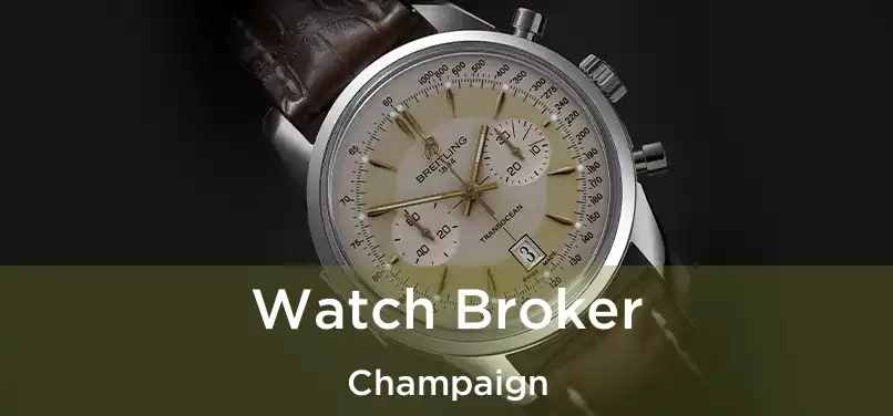  Watch Broker Champaign