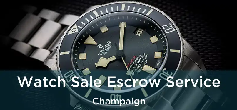  Watch Sale Escrow Service Champaign